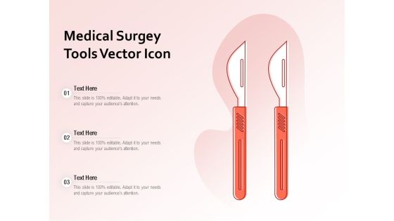Medical Surgey Tools Vector Icon Ppt PowerPoint Presentation Infographics Layout Ideas PDF Medical Surgey Tools Vector Icon Ppt PowerPoint Presentation Infographics Layout Ideas PDF