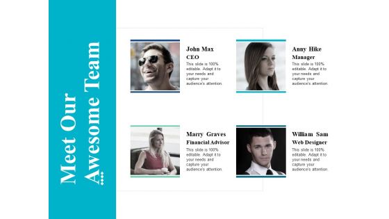 Meet Our Awesome Team Ppt Powerpoint Presentation Styles Example Topics Meet Our Awesome Team Ppt Powerpoint Presentation Styles Example Topics