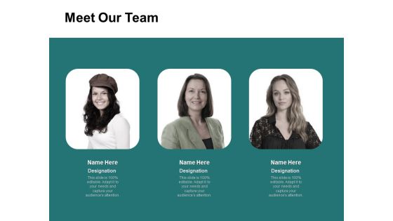 Meet Our Team Communication Ppt PowerPoint Presentation Deck Meet Our Team Communication Ppt PowerPoint Presentation Deck