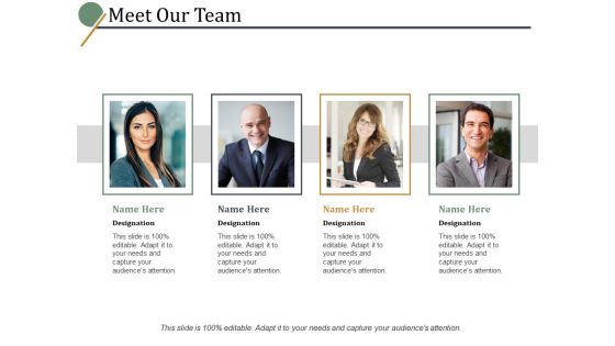Meet Our Team Ppt PowerPoint Presentation Portfolio Images Meet Our Team Ppt PowerPoint Presentation Portfolio Images