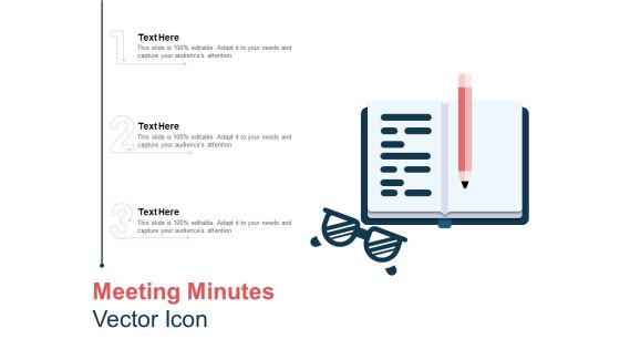 Meeting Minutes Vector Icon Ppt PowerPoint Presentation Show Visual Aids Meeting Minutes Vector Icon Ppt PowerPoint Presentation Show Visual Aids