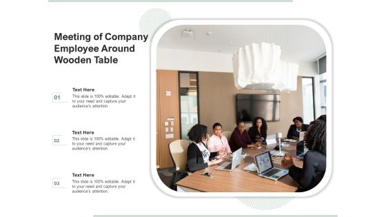 Meeting Of Company Employee Around Wooden Table Ppt PowerPoint Presentation File Guidelines PDF Meeting Of Company Employee Around Wooden Table Ppt PowerPoint Presentation File Guidelines PDF