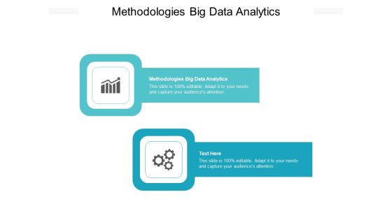 Methodologies Big Data Analytics Ppt PowerPoint Presentation Show Cpb Pdf Methodologies Big Data Analytics Ppt PowerPoint Presentation Show Cpb Pdf