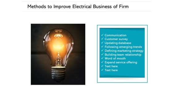 Methods To Improve Electrical Business Of Firm Ppt PowerPoint Presentation Gallery Guide PDF Methods To Improve Electrical Business Of Firm Ppt PowerPoint Presentation Gallery Guide PDF