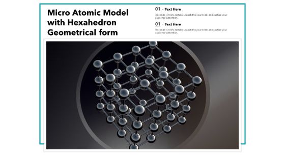Micro Atomic Model With Hexahedron Geometrical Form Ppt PowerPoint Presentation Inspiration Samples PDF Micro Atomic Model With Hexahedron Geometrical Form Ppt PowerPoint Presentation Inspiration Samples PDF
