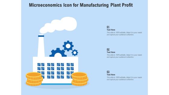 Microeconomics Icon For Manufacturing Plant Profit Ppt PowerPoint Presentation File Clipart PDF Microeconomics Icon For Manufacturing Plant Profit Ppt PowerPoint Presentation File Clipart PDF