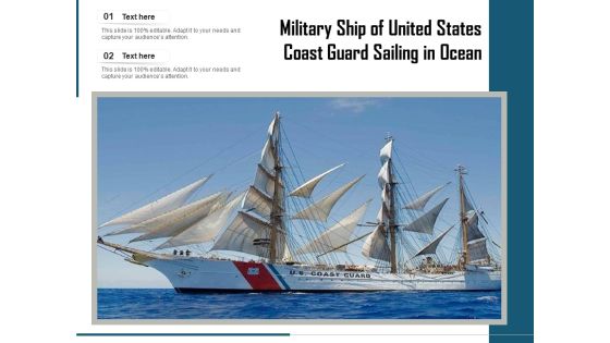 Military Ship Of United States Coast Guard Sailing In Ocean Ppt PowerPoint Presentation Ideas Graphics Design PDF Military Ship Of United States Coast Guard Sailing In Ocean Ppt PowerPoint Presentation Ideas Graphics Design PDF