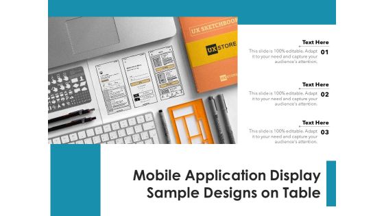 Mobile Application Display Sample Designs On Table Ppt PowerPoint Presentation File Graphic Images PDF Mobile Application Display Sample Designs On Table Ppt PowerPoint Presentation File Graphic Images PDF