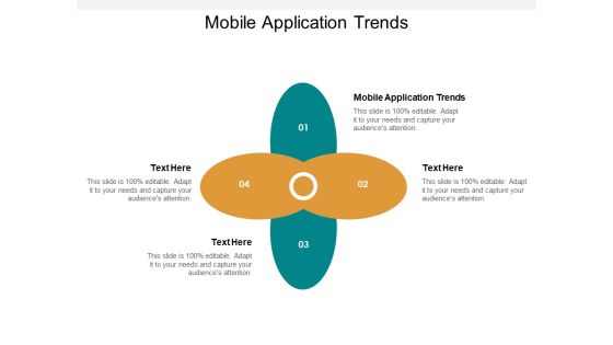 Mobile Application Trends Ppt PowerPoint Presentation Pictures Slides Cpb Mobile Application Trends Ppt PowerPoint Presentation Pictures Slides Cpb