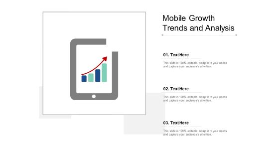 Mobile Growth Trends And Analysis Ppt PowerPoint Presentation File Graphics Mobile Growth Trends And Analysis Ppt PowerPoint Presentation File Graphics