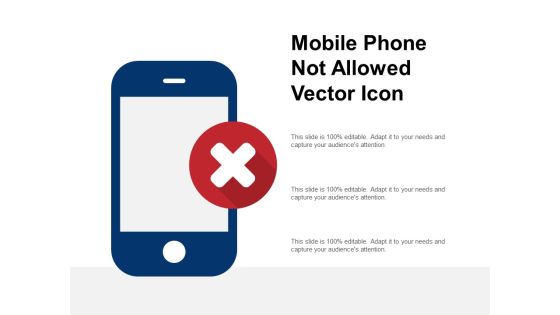 Mobile Phone Not Allowed Vector Icon Ppt PowerPoint Presentation Model Themes Mobile Phone Not Allowed Vector Icon Ppt PowerPoint Presentation Model Themes