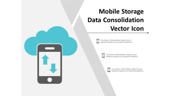 Mobile Storage Data Consolidation Vector Icon Ppt Powerpoint Presentation Visual Aids Diagrams Mobile Storage Data Consolidation Vector Icon Ppt Powerpoint Presentation Visual Aids Diagrams