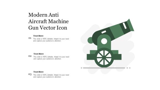 Modern Anti Aircraft Machine Gun Vector Icon Ppt PowerPoint Presentation Outline Guidelines PDF Modern Anti Aircraft Machine Gun Vector Icon Ppt PowerPoint Presentation Outline Guidelines PDF