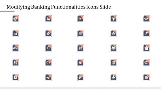 Modifying Banking Functionalities Icons Slide Infographics PDF Modifying Banking Functionalities Icons Slide Infographics PDF