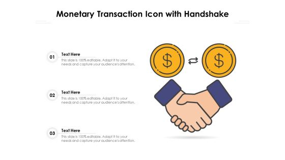 Monetary Transaction Icon With Handshake Ppt PowerPoint Presentation Gallery Structure PDF