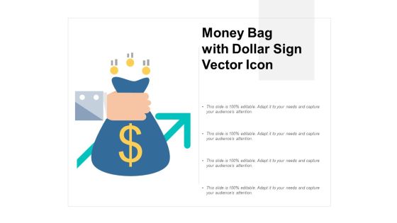 Money Bag With Dollar Sign Vector Icon Ppt PowerPoint Presentation Inspiration Slide Portrait