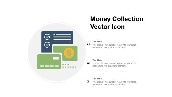 Money Collection Vector Icon Ppt PowerPoint Presentation Icon Slide Portrait Money Collection Vector Icon Ppt PowerPoint Presentation Icon Slide Portrait