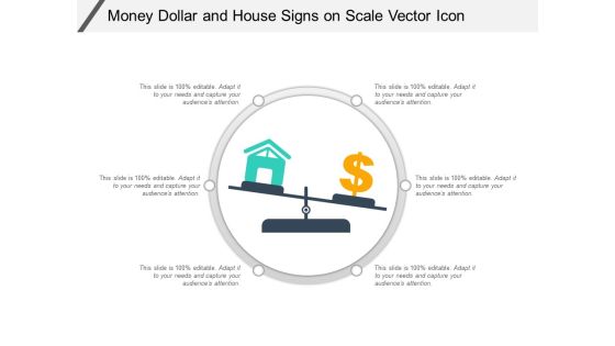 Money Dollar And House Signs On Scale Vector Icon Ppt PowerPoint Presentation Portfolio Example File PDF Money Dollar And House Signs On Scale Vector Icon Ppt PowerPoint Presentation Portfolio Example File PDF