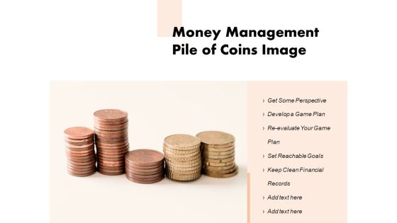 Money Management Pile Of Coins Image Ppt PowerPoint Presentation Ideas Money Management Pile Of Coins Image Ppt PowerPoint Presentation Ideas