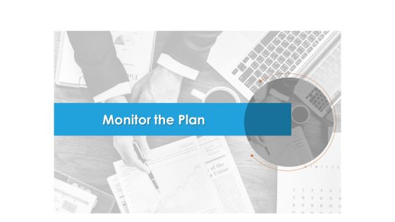 Monitor The Plan Ppt PowerPoint Presentation Portfolio Deck PDF