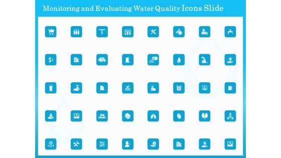 Monitoring And Evaluating Water Quality Icons Slide Ppt Infographic Template Tips PDF Monitoring And Evaluating Water Quality Icons Slide Ppt Infographic Template Tips PDF
