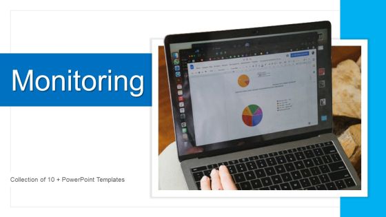 Monitoring Ppt PowerPoint Presentation Complete With Slides Monitoring Ppt PowerPoint Presentation Complete With Slides