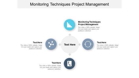 Monitoring Techniques Project Management Ppt PowerPoint Presentation Show Rules Cpb Pdf