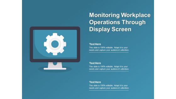 Monitoring Workplace Operations Through Display Screen Ppt PowerPoint Presentation Gallery Portrait PDF Monitoring Workplace Operations Through Display Screen Ppt PowerPoint Presentation Gallery Portrait PDF