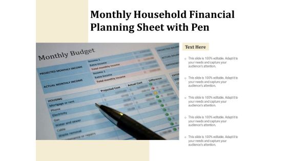 Monthly Household Financial Planning Sheet With Pen Ppt PowerPoint Presentation Ideas Graphics Design PDF Monthly Household Financial Planning Sheet With Pen Ppt PowerPoint Presentation Ideas Graphics Design PDF