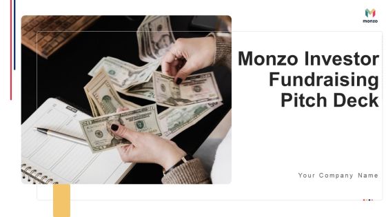 Monzo Investor Funding Elevator Pitch Deck Ppt PowerPoint Presentation Complete With Slides Monzo Investor Funding Elevator Pitch Deck Ppt PowerPoint Presentation Complete With Slides