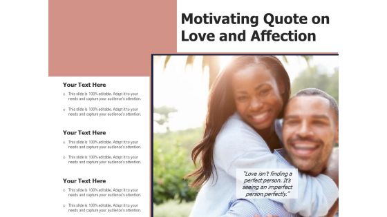 Motivating Quote On Love And Affection Ppt PowerPoint Presentation Ideas Sample PDF Motivating Quote On Love And Affection Ppt PowerPoint Presentation Ideas Sample PDF