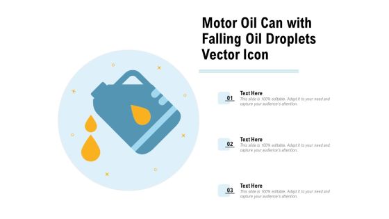 Motor Oil Can With Falling Oil Droplets Vector Icon Ppt PowerPoint Presentation Gallery Topics PDF Motor Oil Can With Falling Oil Droplets Vector Icon Ppt PowerPoint Presentation Gallery Topics PDF