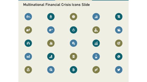 Multinational Financial Crisis Icons Slide Ppt Layouts Gallery PDF Multinational Financial Crisis Icons Slide Ppt Layouts Gallery PDF