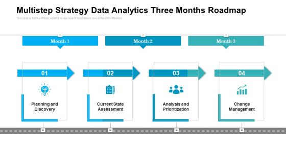 Multistep Strategy Data Analytics Three Months Roadmap Mockup Multistep Strategy Data Analytics Three Months Roadmap Mockup