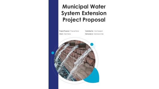 Municipal Water System Extension Project Proposal Example Document Report Doc Pdf Ppt