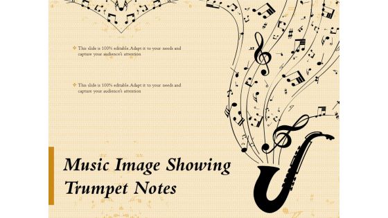 Music Image Showing Trumpet Notes Ppt PowerPoint Presentation File Designs PDF Music Image Showing Trumpet Notes Ppt PowerPoint Presentation File Designs PDF