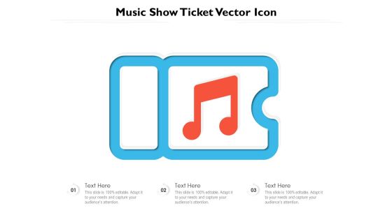 Music Show Ticket Vector Icon Ppt PowerPoint Presentation File Slide PDF Music Show Ticket Vector Icon Ppt PowerPoint Presentation File Slide PDF