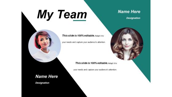 My Team Ppt PowerPoint Presentation Infographics Example My Team Ppt PowerPoint Presentation Infographics Example