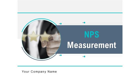 NPS Measurement Ppt PowerPoint Presentation Complete Deck With Slides