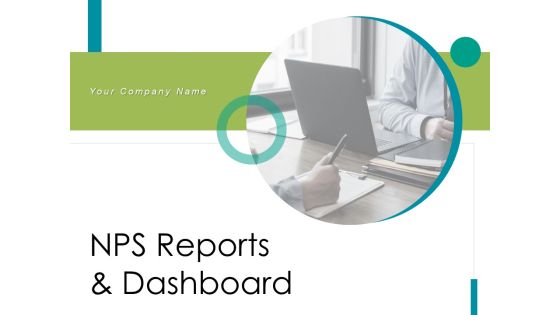 NPS Reports And Dashboard Ppt PowerPoint Presentation Complete Deck With Slides NPS Reports And Dashboard Ppt PowerPoint Presentation Complete Deck With Slides