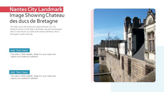 Nantes City Landmark Image Showing Chateau Des Ducs De Bretagne PowerPoint Presentation Ppt Template PDF