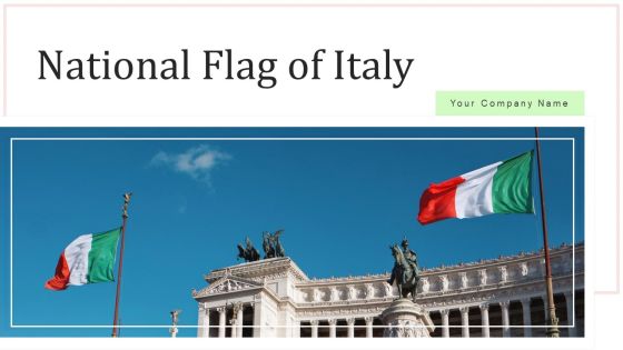 National Flag Of Italy National Monument Ppt PowerPoint Presentation Complete Deck With Slides