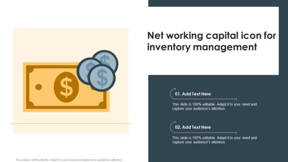 Net Working Capital Icon For Inventory Management Ppt Layouts Example PDF