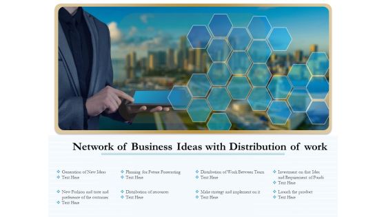 Network Of Business Ideas With Distribution Of Work Ppt PowerPoint Presentation Portfolio Smartart PDF Network Of Business Ideas With Distribution Of Work Ppt PowerPoint Presentation Portfolio Smartart PDF