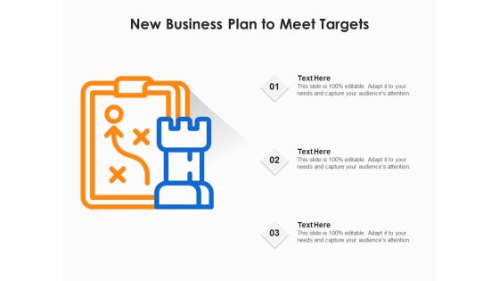 New Business Plan To Meet Targets Ppt PowerPoint Presentation File Clipart PDF