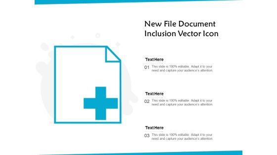 New File Document Inclusion Vector Icon Ppt PowerPoint Presentation Gallery Icons PDF New File Document Inclusion Vector Icon Ppt PowerPoint Presentation Gallery Icons PDF