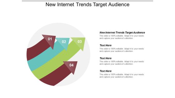 New Internet Trends Target Audience Ppt PowerPoint Presentation Infographics Cpb New Internet Trends Target Audience Ppt PowerPoint Presentation Infographics Cpb