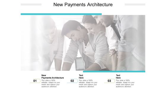 New Payments Architecture Ppt PowerPoint Presentation Professional Display Cpb Pdf New Payments Architecture Ppt PowerPoint Presentation Professional Display Cpb Pdf
