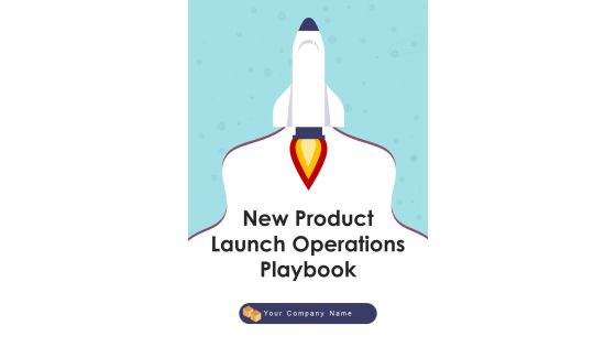 New Product Launch Operations Playbook Template New Product Launch Operations Playbook Template