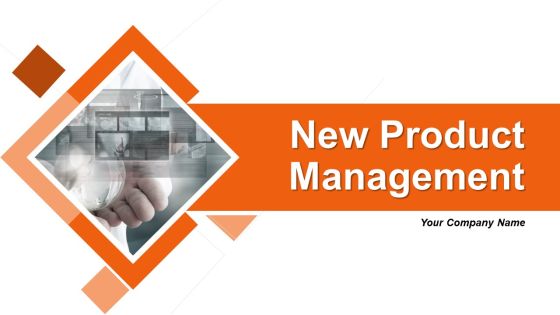 New Product Management Ppt PowerPoint Presentation Complete Deck With Slides New Product Management Ppt PowerPoint Presentation Complete Deck With Slides